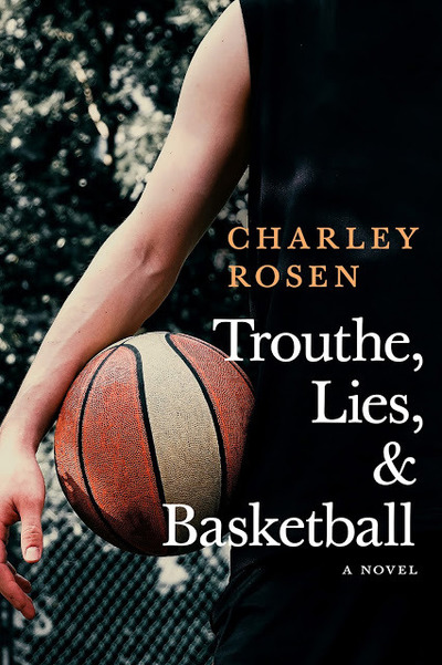 Book cover for Trouthe, Lies, and Basketball