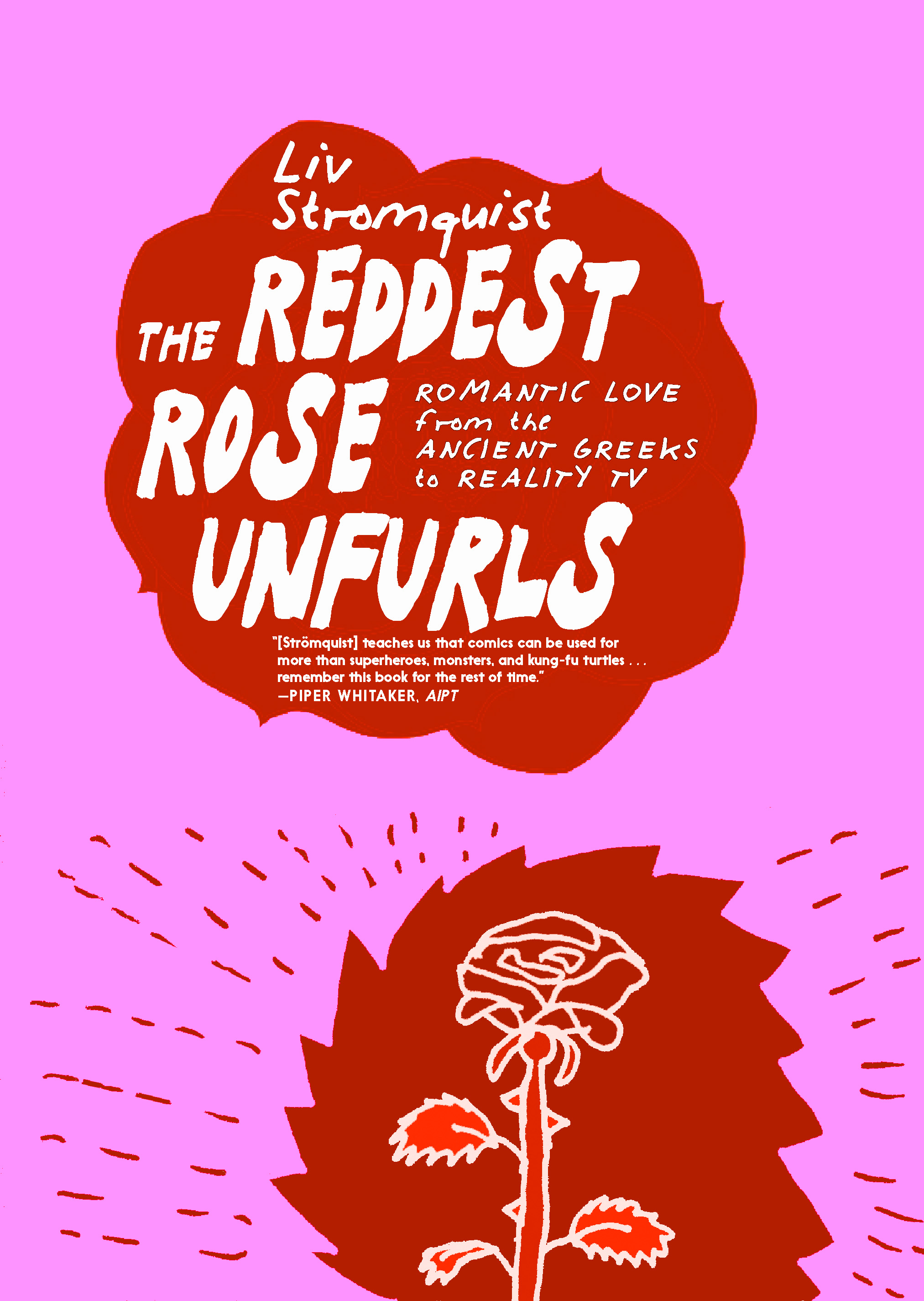 Book cover for The Reddest Rose Unfurls