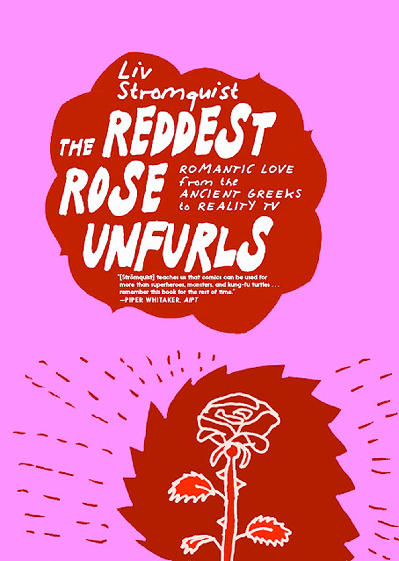 Book cover for The Reddest Rose Unfurls